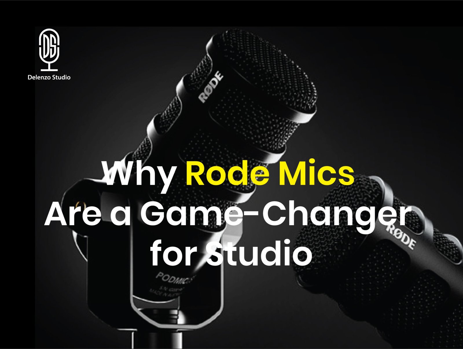 Why Rode Mic Are a Game-Changer for Studio