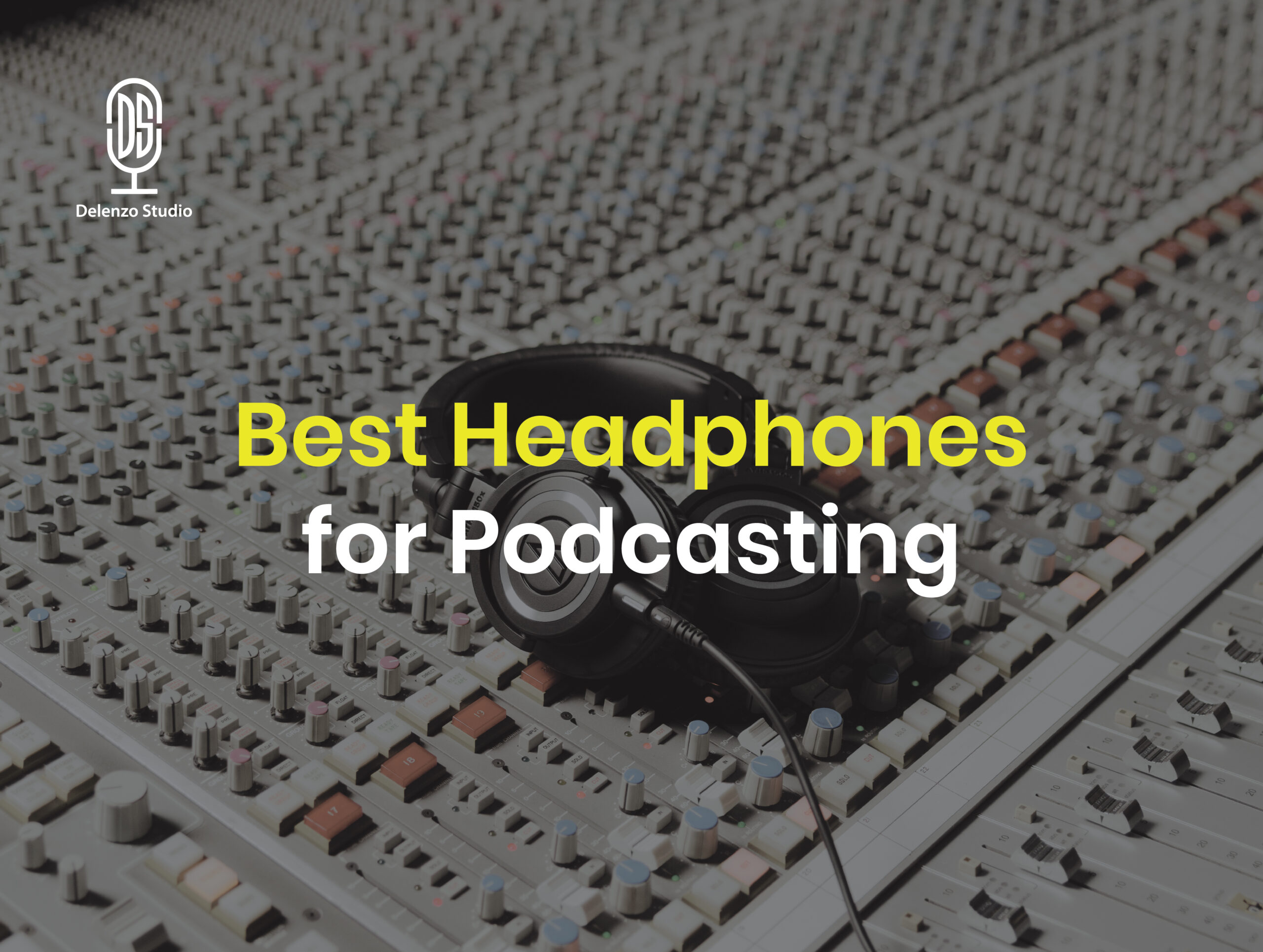 Headphones For Podcasting