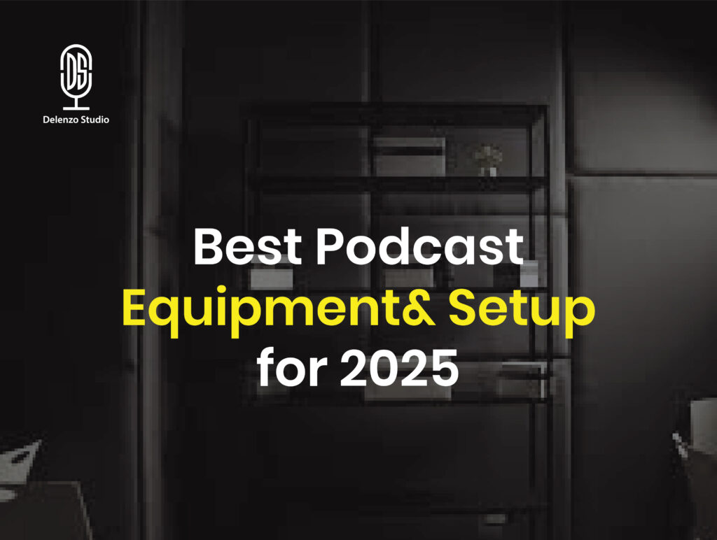 Podcast equipment