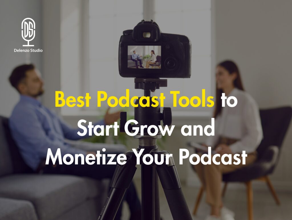Best Poidcast tools