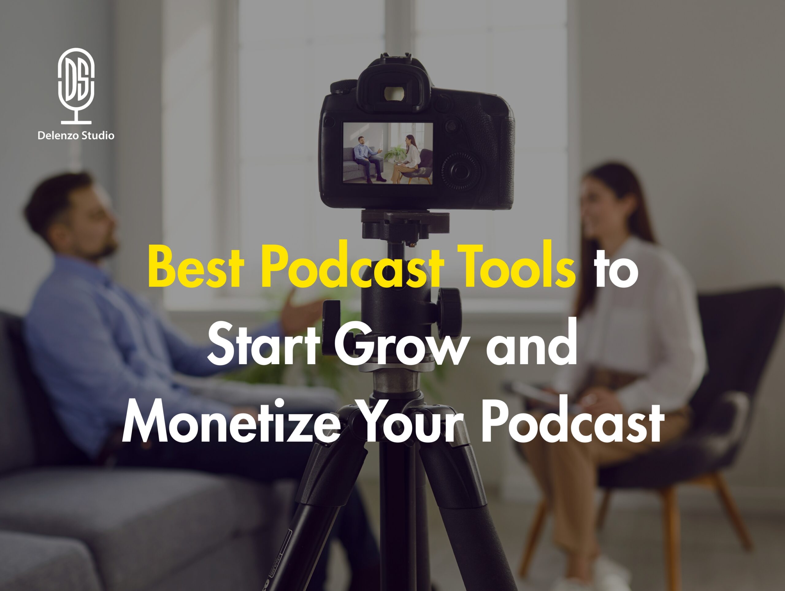 Best Poidcast tools